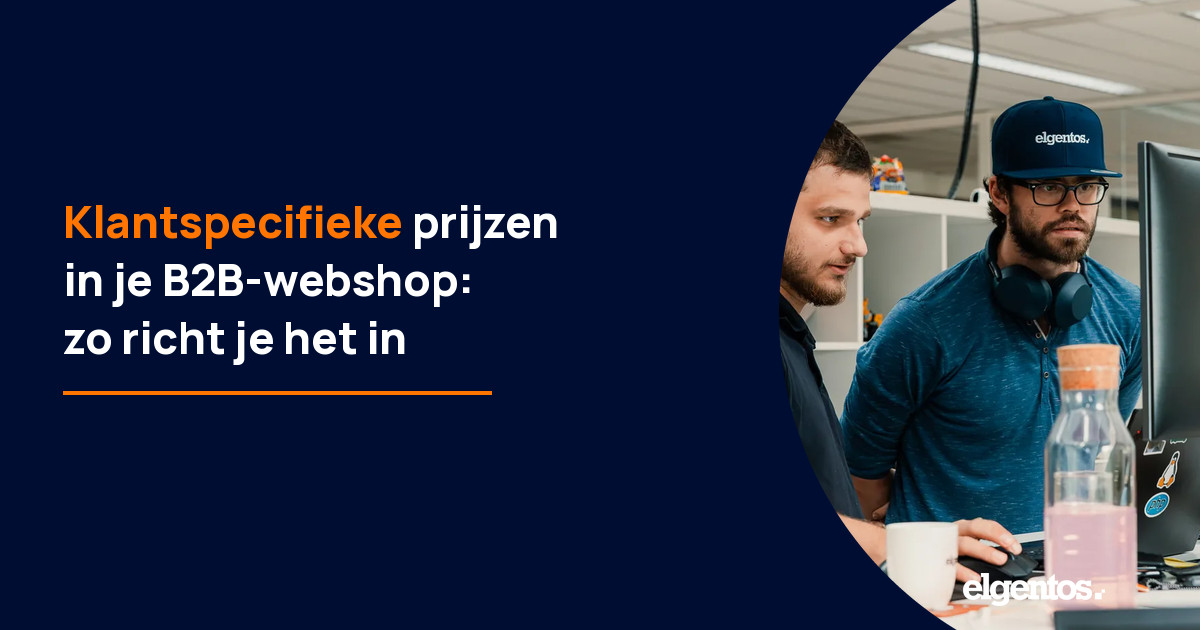Customer-specific prices in your B2B webshop: how to set it up